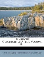 Hansische Geschichtsbl�tter. B0BNW3T1GC Book Cover