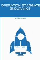 Operation: Stargate Endurance 171612820X Book Cover