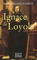 Ignace de Loyola (Biographies) 2268035867 Book Cover