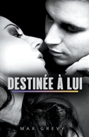 Destinée à Lui B0BY5Y18BG Book Cover