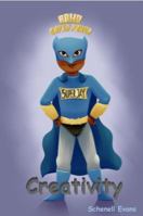 ADHD Superpower: Creativity 1734061014 Book Cover