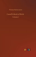 Cassell's Book of Birds: Volume 1 3752344369 Book Cover