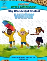 My Wonderful Book of Water: The Country of Dreary 173283699X Book Cover