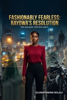 FASHIONABLY FEARLESS: Rayowa's Resolution B0H8KCLG93 Book Cover