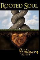 Rooted Soul: Large Print Edition 1514853248 Book Cover