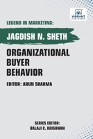 Organizational Buyer Behavior (Legend in Marketing) 1636512674 Book Cover