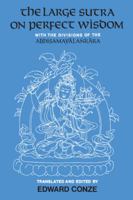 The Large Sutra on Perfect Wisdom: With the Divisions of the Abhisamayalankara (Center for South and Southeast Asia Studies, Uc Berkeley) 0520053214 Book Cover