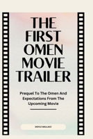 The First Omen Movie Trailer B0CRHH6S9Y Book Cover