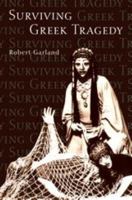 Surviving Greek Tragedy 0715631233 Book Cover