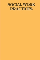 Social Work Practices 6015352795 Book Cover
