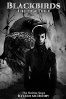 Blackbirds: Life of a Thief 1087922488 Book Cover