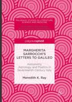 Margherita Sarrocchi's Letters to Galileo: Astronomy, Astrology, and Poetics in Seventeenth-Century Italy 1137597690 Book Cover