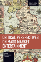 Critical Perspectives on Mass Market Entertainment (Studies in Critical Social Sciences) B0FMNH1FTH Book Cover