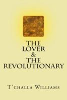 The Lover and the Revolutionary 0615844596 Book Cover