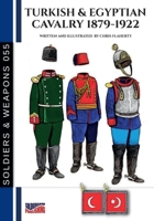 Turkish & Egyptian cavalry 1879-1922 B0DX8GVMBX Book Cover
