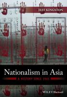 Nationalism in Asia: A History Since 1945 0470673028 Book Cover