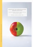 Pedagogies for Internationalising Research Education: Intellectual Equality, Theoretic-Linguistic Diversity and Knowledge Chu�ngxīn 9811020647 Book Cover