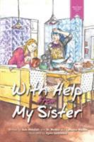 With Help From my Sister 1897472668 Book Cover