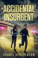 The Accidental Insurgent B09KF5TR23 Book Cover