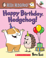 Happy Birthday, Hedgehog!: An Acorn Book (Hello, Hedgehog! #6) 1338677179 Book Cover