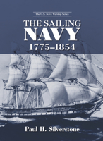 The Sailing Navy 1775-1854 (U.S. Navy Warship) 1557508933 Book Cover