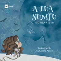 A lua sumiu (Portuguese Edition) 655228098X Book Cover