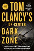 Tom Clancy's Op-Center: Dark Zone 1250130255 Book Cover