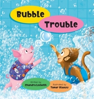 Bubble Trouble B0DVGPKJTM Book Cover