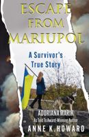 Escape From Mariupol: A Survivor's True Story 195728885X Book Cover