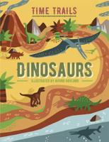 Time Trails: Dinosaurs 1445158558 Book Cover