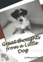 Great Thoughts from a Little Dog 1907929096 Book Cover