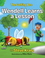 Wendell Learns a Lesson 1088215270 Book Cover
