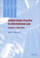 United States Practice in International Law 0521299608 Book Cover