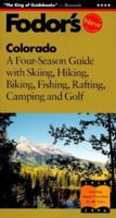 Colorado: A Four-Season Guide with Skiing, Hiking, Biking, Fishing, Rafting, Camping and Golf (3rd Edition)