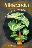 Alocasia: Plant overview and guide B0C6B6V7FQ Book Cover