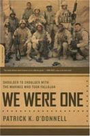 We Were One: Shoulder to Shoulder With the Marines Who Took Fallujah 0306815737 Book Cover