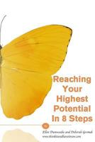 Reaching Your Highest Potential In 8 Steps 1490362525 Book Cover