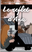 Le reflet d'Ana (French Edition) 2322496057 Book Cover