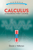 Calculus: A Rigorous First Course 0486809366 Book Cover