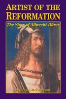 Artist of the Reformation: Albrecht Durer 1882514556 Book Cover