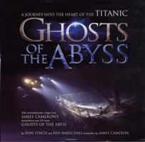 Ghosts of the Abyss : A Journey into the Heart of the Titanic [Perfect Paperback] 0340734175 Book Cover