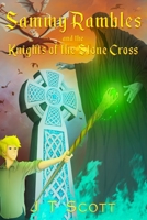 Sammy Rambles and the Knights of the Stone Cross 197769537X Book Cover