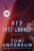 Her Last Chance: Large Print 1990721494 Book Cover