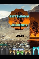 BOTSWANA JOURNEY 2025 (Wings & Footprints: Journeys 2025) B0FHQG6H7R Book Cover