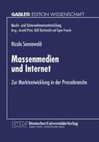 Massenmedien Und Internet: Zur Marktentwicklung in Der Pressebranche 3824467275 Book Cover