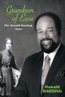Grandson of Essie: The Oswald Harding Story 9768245646 Book Cover