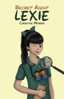 Lexie, Secret Agent 1641820268 Book Cover