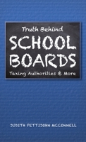 Truth Behind School Boards 1733879137 Book Cover