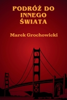 Podróz do innego swiata (Polish Edition) 8397697705 Book Cover