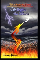 Jake Meets the Devil: Calm Before the Storm (Jake Meets the Devil Series) B0FRGNKRKS Book Cover